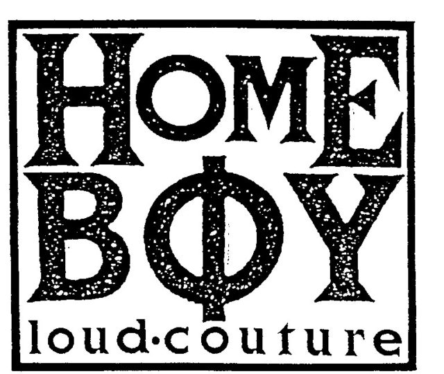 home boy homeboy loud couture logo