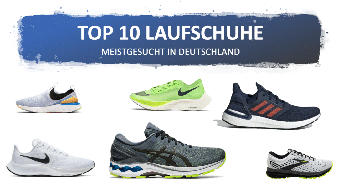 meistgesuchte laufschuhe beliebteste meist verkaufte top10 deutschland